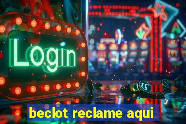 beclot reclame aqui